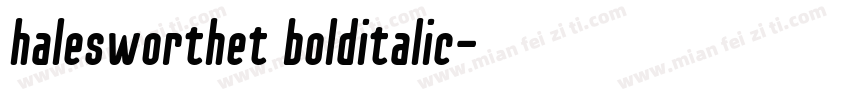 halesworthet bolditalic字体转换